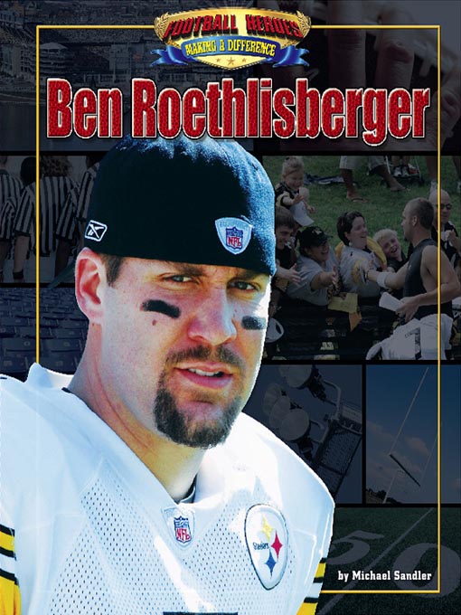 Title details for Ben Roethlisberger by Michael Sandler - Available